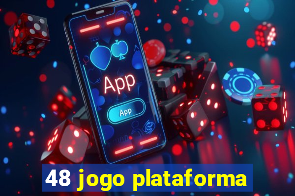 48 jogo plataforma